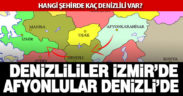 En çok Denizlili İzmir’de yaşıyor, Denizli’de ise en çok Afyonkarahisarlılar oturuyor