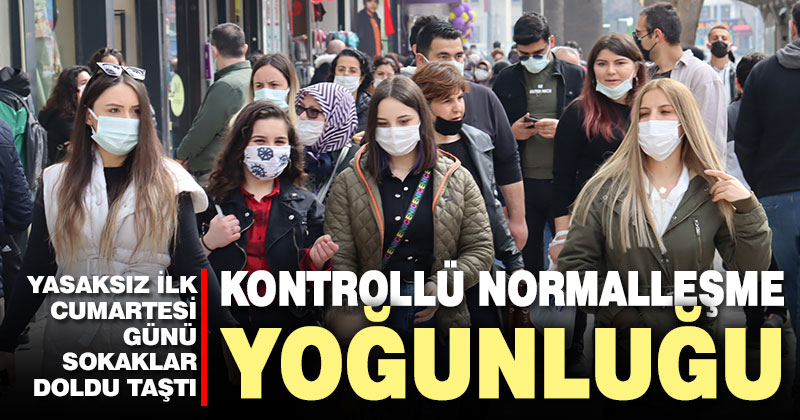 Kısıtlama kalktı Denizlililer sokağa akın etti