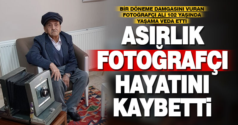 Usta fotoğrafçı 102 yaşında yaşamını yitirdi