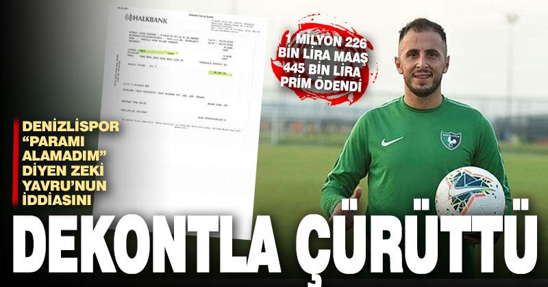 Denizlispor, Zeki Yavru’nun iddialarını dekontla çürüttü