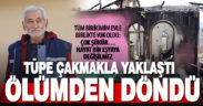 Yangında evi kül olan yurttaş tüm birikimini kaybetti: Hayat bir eşyaya değişilmez