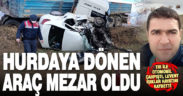 Çal’da tır ile otomobil çarpıştı, bir kişi hayatını kaybetti