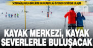 Denizli Kayak Merkezi, hafta sonu yeniden kayakseverlerle buluşacak