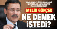 Melih Gökçek’in açıklaması ile Teoman Sancar’ın istifasının sır perdesi aralanıyor