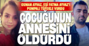 Çal’da Fatma Kovan, eski eşi tarafından öldürüldü