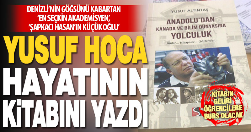 Bekillili dünyaca ünlü Profesör Yusuf Altıntaş, hayatını kitaplaştırdı