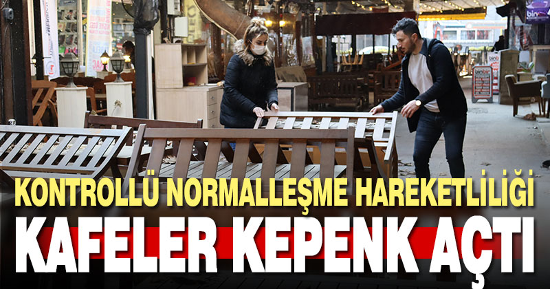 Kafe ve restoranlar kepenk açtı
