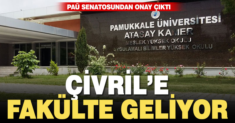 Çivril’e ziraat fakültesi kuruluyor