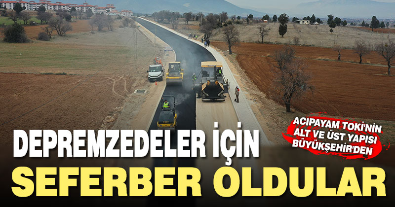 Büyükşehir’de depremzedeler için seferberlik