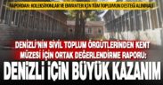 Denizlili sivil toplum örgütleri, kent müzesi için değerlendirme raporu hazırladı