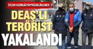 Eylem hazırlığında olduğu değerlendirilen DEAŞ üyesi yakalandı