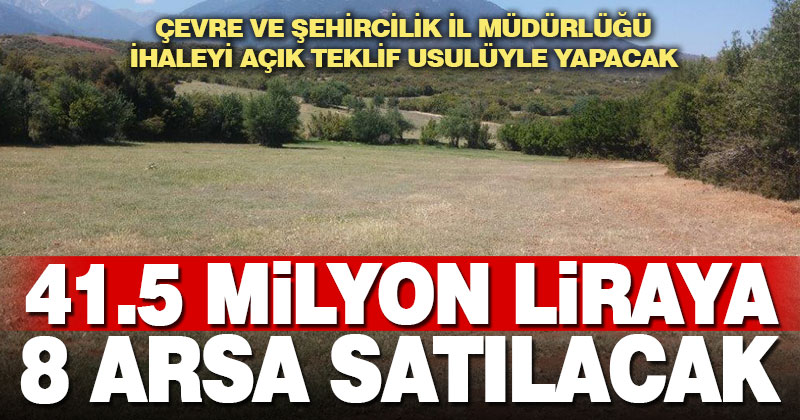 Denizli’de 41.5 milyon TL’ye satılık 8 arsa