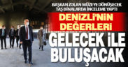 Başkan Zolan müzeye dönüşecek taş binalarda inceleme yaptı
