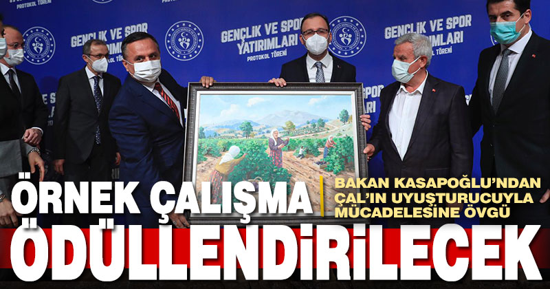 Bakan Kasapoğlu’ndan Çal’ın uyuşturucuyla mücadelesine övgü