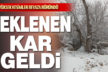 Beklenen kar geldi. Yüksek kesimler beyaza büründü