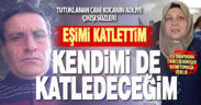 Cani koca tutuklandı, öldürdüğü karısı toprağa verildi