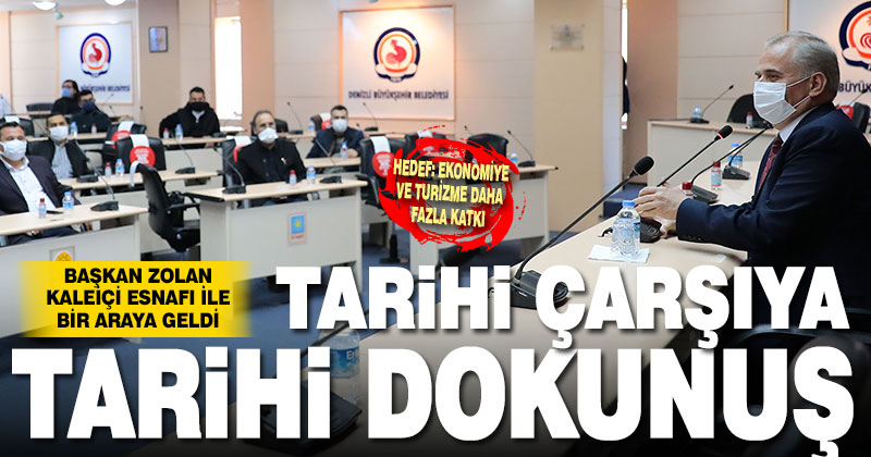 Başkan Zolan, Kaleiçi esnafı ile bir araya geldi