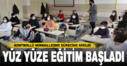 Kontrollü normalleşmeye geçildi, yüz yüze eğitim başladı