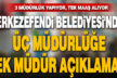 Merkezefendi Belediyesi’nden 3 müdürlüğe tek müdür açıklaması