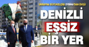 Ukrayna Büyükelçisi Sybiha’dan Denizli’ye övgü: Eşsiz bir yer