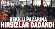 Bekilli pazarına hırsızlar dadandı