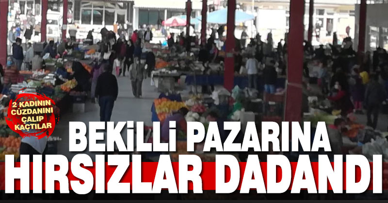 Bekilli pazarına hırsızlar dadandı