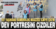 Kadınlar 8 Mart anısına dev Muazzez İlmiye Çığ resmi çizdiler