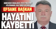 Başkarcı’nın eski belediye başkanı Yusuf Baştürk hayatını kaybetti
