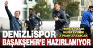 Denizlispor, Başakşehir maçının hazırlıklarını sürdürdü