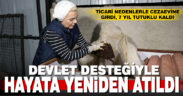 Devlet desteği eski hükümlüyü kendi işinin patronu yaptı