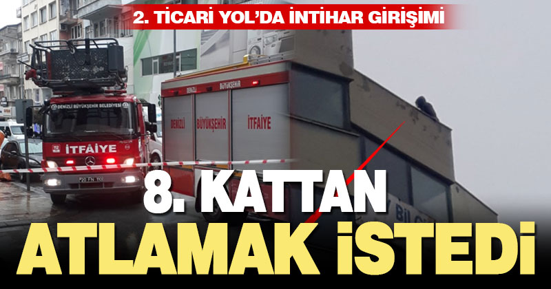 2. Ticari Yol’da intihar girişimi