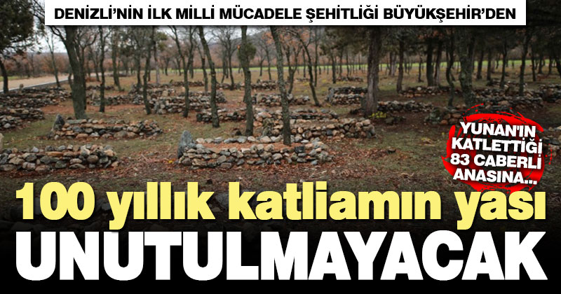 Denizli’nin ilk milli mücadele şehitliği Büyükşehir’den
