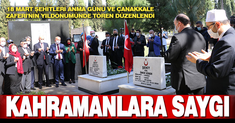 18 Mart Şehitleri Anma Günü ve Çanakkale Zaferi’nin yıldönümünde tören düzenlendi
