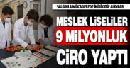 Meslek liseliler salgınla mücadele sürecinde 9 milyonluk ciro yaptı