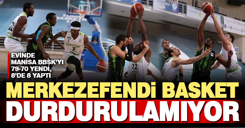 Merkezefendi Denizli Basket durdurulamıyor