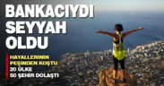 Bankacılığı bıraktı, seyyah oldu. 20 ülke, 50 şehir dolaştı