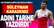 Süleyman Karadeniz adını tarihe yazdırdı