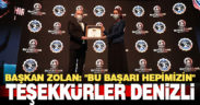 Başkan Zolan: “Teşekkürler Denizli, bu başarı hepimizin”