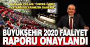 Büyükşehir 2020 Faaliyet Raporu kabul edildi