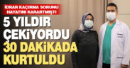 5 yıllık idrar kaçırma sorununa yarım saatte çözüm buldu!