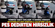 Çalıştırmak için 10 dakika uğraştığı motosikleti ‘düz kontak’ yapıp güpegündüz çaldı