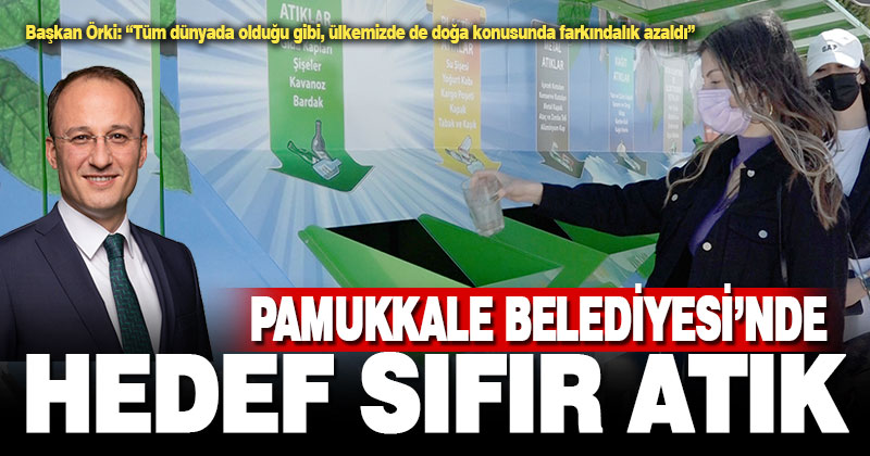 Pamukkale Belediyesi’nde hedef sıfır atık