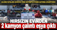 Denizli’de yakalanan hırsızlık şüphelisinin evinde iki kamyon çalıntı eşya bulundu