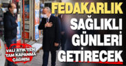 Vali Ali Fuat Atik’ten tam kapanma çağrısı