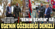 Türkiye’yi karış karış gezen Bakan Tüzmen Denizli’yi ekrana taşıdı