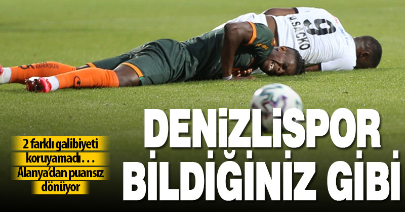 Denizlispor 2 farklı önde götürdüğü maçtan puansız dönüyor