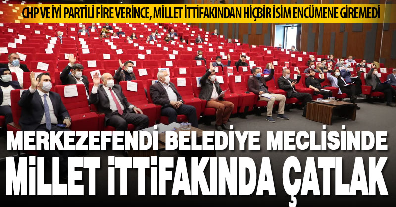 Merkezefendi Belediye encümeni sürpriz isimlerden oluştu: Millet İttifakı fire verdi