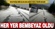 Dolu yağışı ekili alanlara zarar verdi, trafiği aksattı