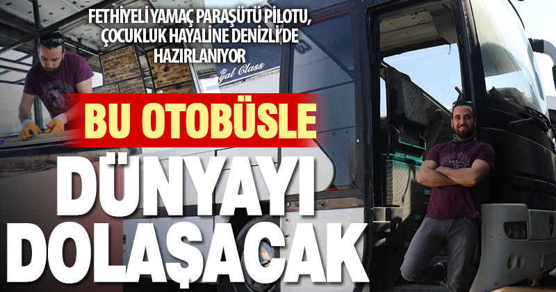 Dünya seyahati için Denizli’de karavan inşa ediyor