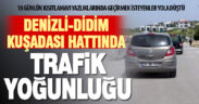 18 günlük kısıtlama öncesi bazı Denizlililer Kuşadası ve Didim’e gidiyor